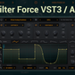 Filter Force  Pro VST3 / AU Plugin